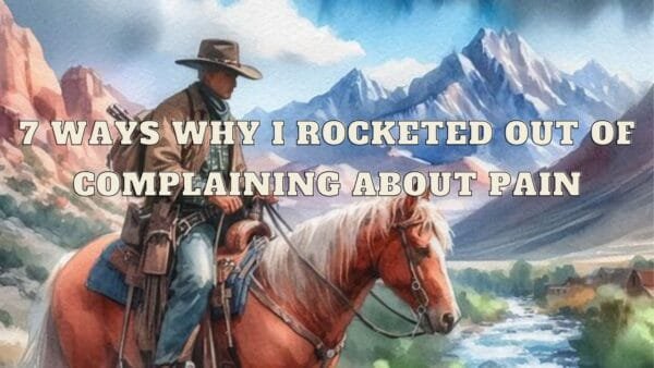      7 Ways Why I Rocketed Out of Complaining About Pain