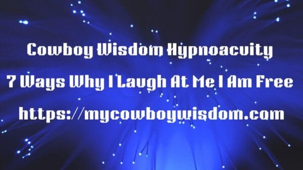 7 Ways Why I Laugh At Me I Am Free