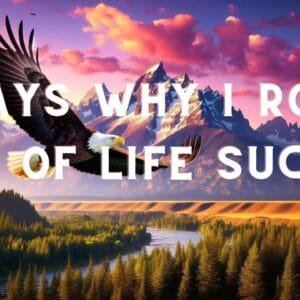 7 Ways Why I Rouse Out of Life Sucks