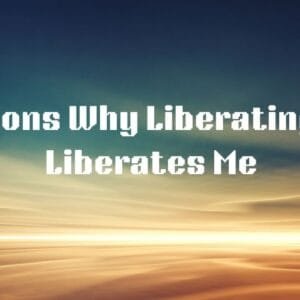 7 Reasons Why Liberating Lingo Liberates Me
