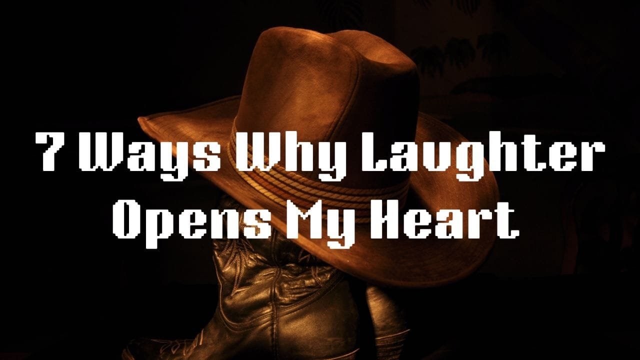 7 Ways Why Laughter Opens the Heart