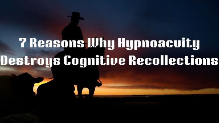 7 Reasons Why Hypnoacuity Destroys Cognitive Recollections