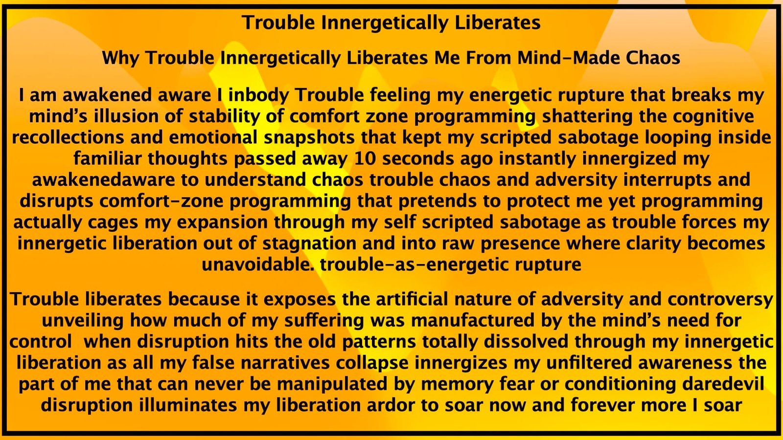 Trouble is Innergetically Liberates
