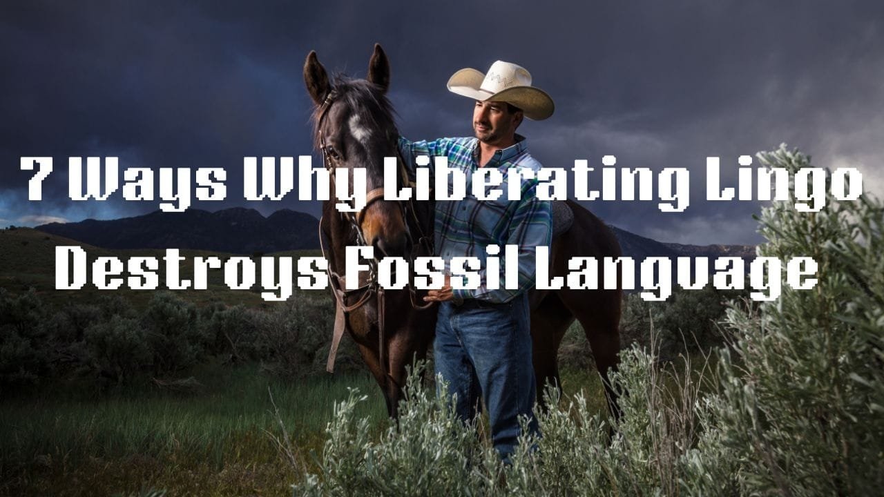 7 Ways Why Liberating Lingo Destroys Fossil Language
